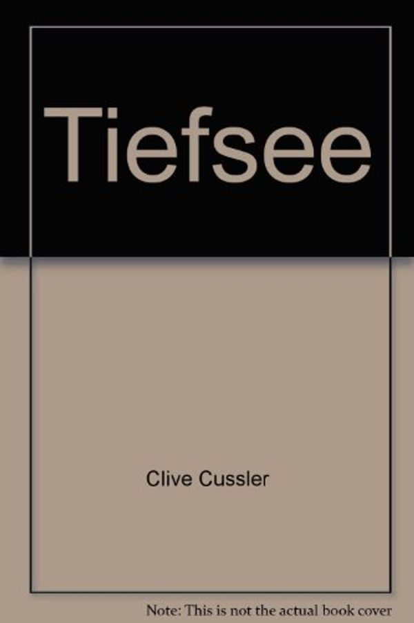 Cover Art for B00AD80ZC2, Tiefsee - bk415 by Clive Cussler