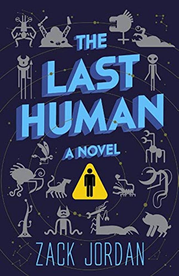 Cover Art for 9781984818621, The Last Human by Zack Jordan