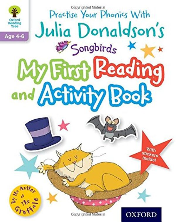 Cover Art for 9780192749475, Julia Donaldson's SongbirdsMy First Reading and Activity Book by Julia Donaldson