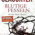 Cover Art for 9783959670517, Blutige Fesseln by Karin Slaughter