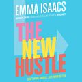 Cover Art for B09BD8TJ6Y, The New Hustle: Don’t Work Harder, Just Work Better by Emma Isaacs