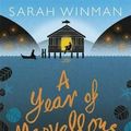 Cover Art for 9781472235251, A Year of Marvellous Ways by Sarah Winman