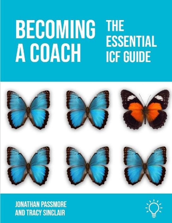 Cover Art for 9781912755950, Becoming a Coach: The Essential ICF Guide by Jonathan Passmore, Tracy Sinclair