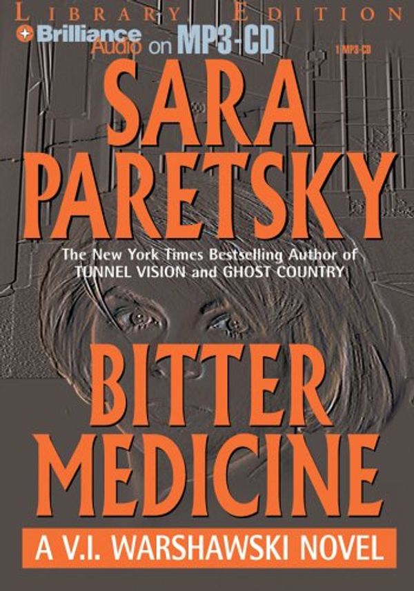 Cover Art for 9781423300106, Bitter Medicine by Sara Paretsky