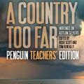 Cover Art for 9781743484777, A Country Too Far: Teacher's Edition (eBook) by Tom Keneally, Rosie Scott