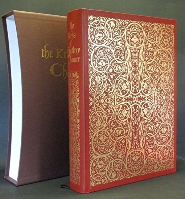 Cover Art for B00SDQEA9K, The Kelmscott Chaucer: The Works of Geoffrey Chaucer by Geoffrey Chaucer