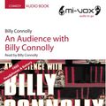 Cover Art for 9781906128012, An Audience with Billy Connolly by Billy Connolly