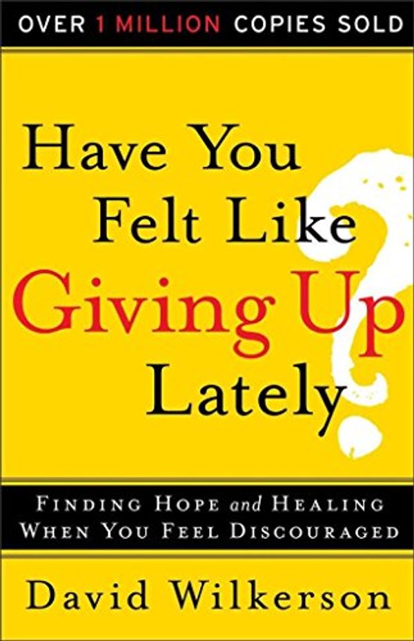 Cover Art for 9780800750428, Have You Felt Like Giving Up Lately? by Mary Ann Kinsinger