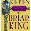 Cover Art for 9785551201762, The Briar King by J. Gregory Keyes