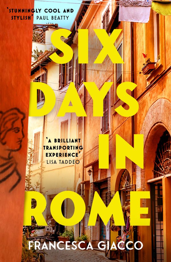 Cover Art for 9781472295842, Six Days In Rome by Francesca Giacco
