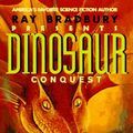 Cover Art for 9780380762835, Dinosaur Conquest by Leigh
