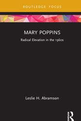 Cover Art for 9780429997396, Mary Poppins: Radical Elevation in the 1960s by Leslie H. Abramson