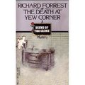 Cover Art for 9780440117827, The Death at Yew Corner by Richard Forrest