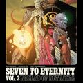 Cover Art for 9781534303218, Seven to Eternity Volume 2 by Rick Remender