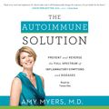 Cover Art for 9780062372383, The Autoimmune Solution by Amy Myers