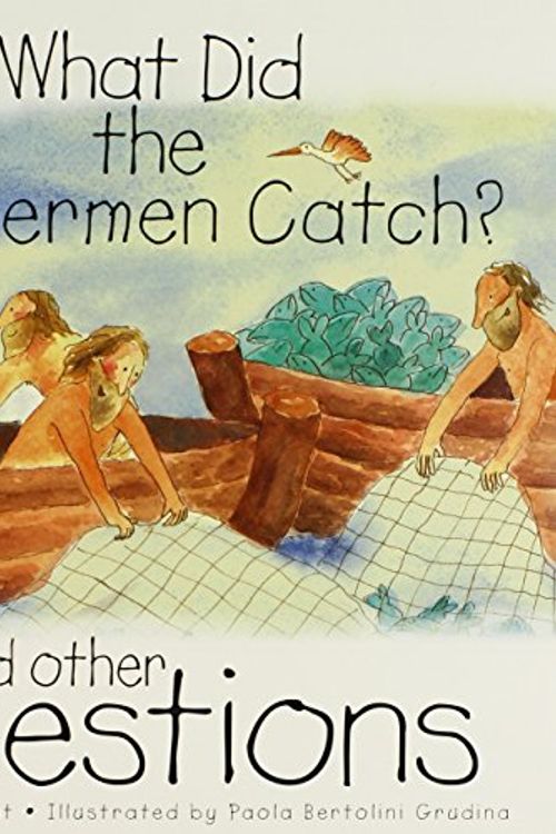 Cover Art for 9780809167326, What Did the Fishermen Catch? by Sally Ann Wright