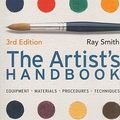 Cover Art for 9780756657222, The Artist's Handbook by Ray Smith