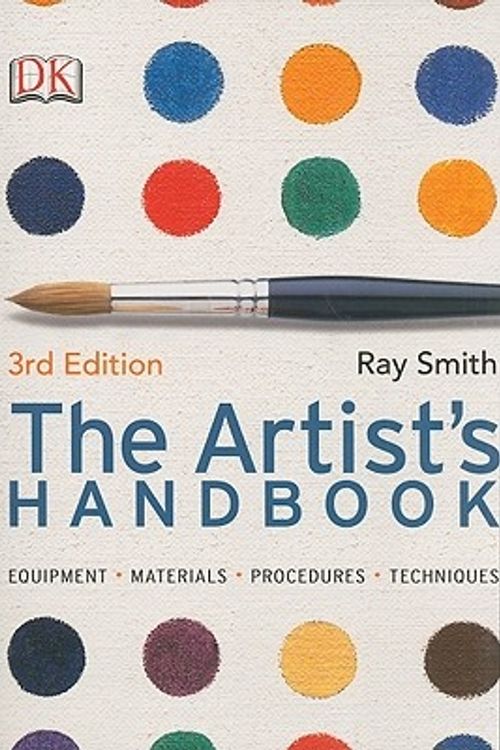 Cover Art for 9780756657222, The Artist's Handbook by Ray Smith