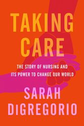 Cover Art for 9780063071285, Taking Care by Sarah DiGregorio