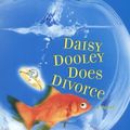 Cover Art for 9780446177948, Daisy Dooley Does Divorce by Anna Pasternak