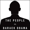Cover Art for B00G7RANJI, The People Vs. Barack Obama: The Criminal Case Against the Obama Administration by Ben Shapiro
