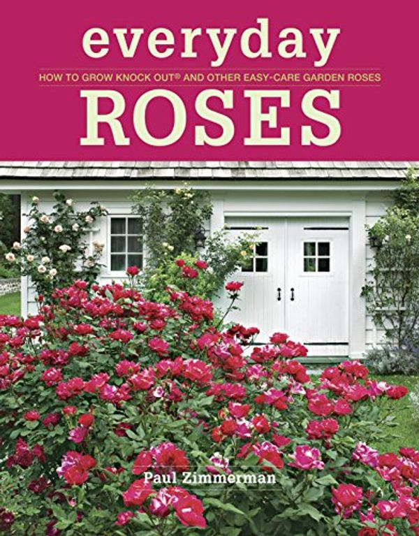 Cover Art for 9781600857782, Everyday Roses by Paul Zimmerman