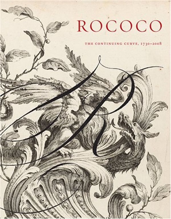 Cover Art for 9780910503921, Rococo: The Continuing Curve 1730-2008 by Sarah D. Coffin, Gail S. Davidson