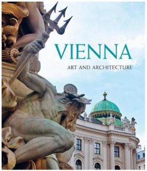Cover Art for 9783848011735, Vienna: Art & Architecture by Rolf Toman