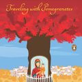 Cover Art for B002N83HKC, Traveling with Pomegranates: A Mother and Daughter Journey to the Sacred Places of Greece, Turkey, and France by Sue Monk Kidd
