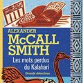 Cover Art for 9782264037633, Les mots perdus du Kahalari by Alexander McCall Smith