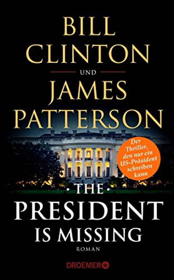 Cover Art for 9783426281970, The President is Missing by Bill; Patterson Clinton