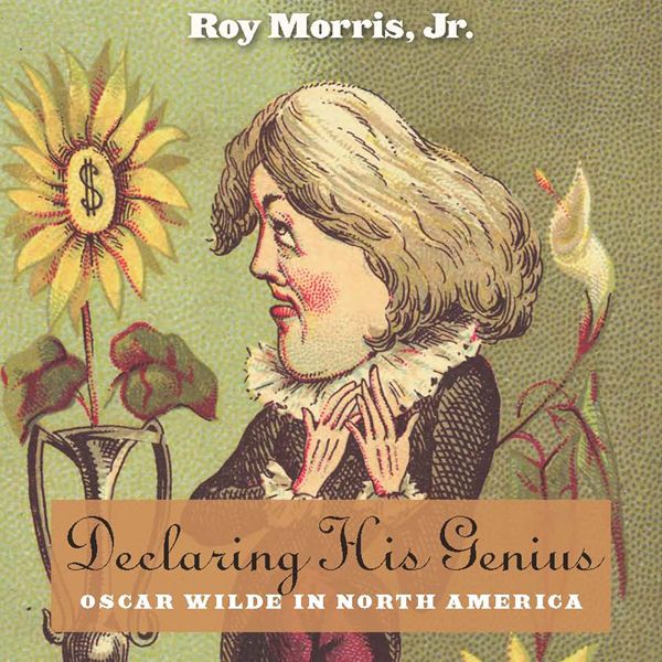 Cover Art for B00G2IVZ2Q, Declaring His Genius: Oscar Wilde in North America (Unabridged) by Unknown