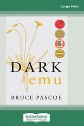 Cover Art for 9780369338723, Dark Emu: Aboriginal Australia and the Birth of Agriculture, New Edition by Bruce Pascoe