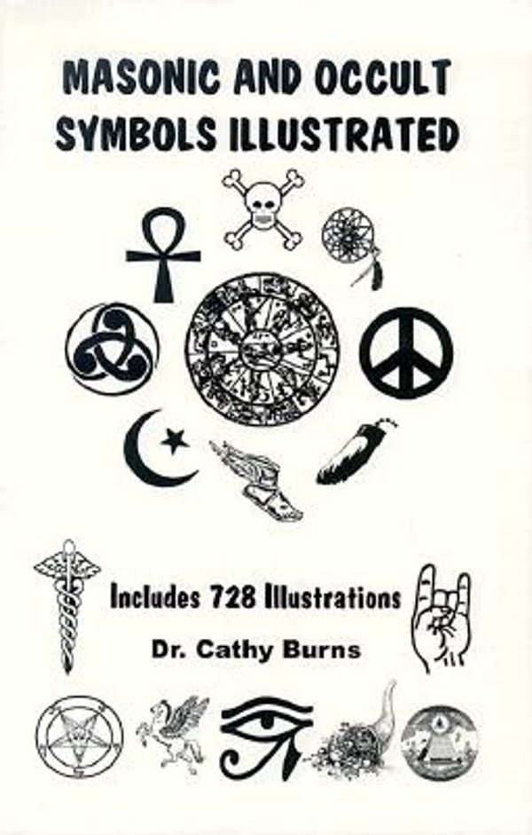 Cover Art for 9781891117121, Masonic and Occult Symbols Illustrated by Cathy Burns