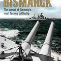 Cover Art for 9781472833853, Hunt the Bismarck: The pursuit of Germany's most famous battleship by Angus Konstam