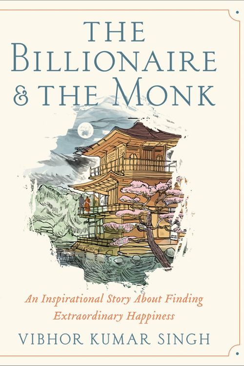 Cover Art for 9781538709412, The Billionaire and the Monk by Vibhor Kumar Singh