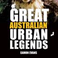 Cover Art for 9781922213778, Great Australian Urban Legends by 