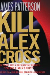 Cover Art for 9781611139693, Kill Alex Cross by James Patterson