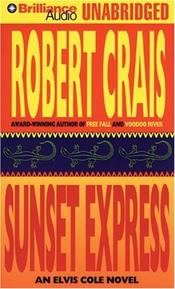 Cover Art for 9781423313892, Sunset Express by Robert Crais