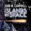 Cover Art for 9781479432417, Islands of Space by John W Campbell