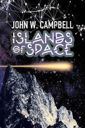 Cover Art for 9781479432417, Islands of Space by John W Campbell
