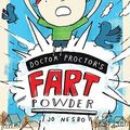 Cover Art for 9781847386533, Doctor Proctor's Fart Powder by Jo Nesbo