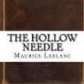 Cover Art for 9781536839357, The Hollow Needle by Maurice LeBlanc