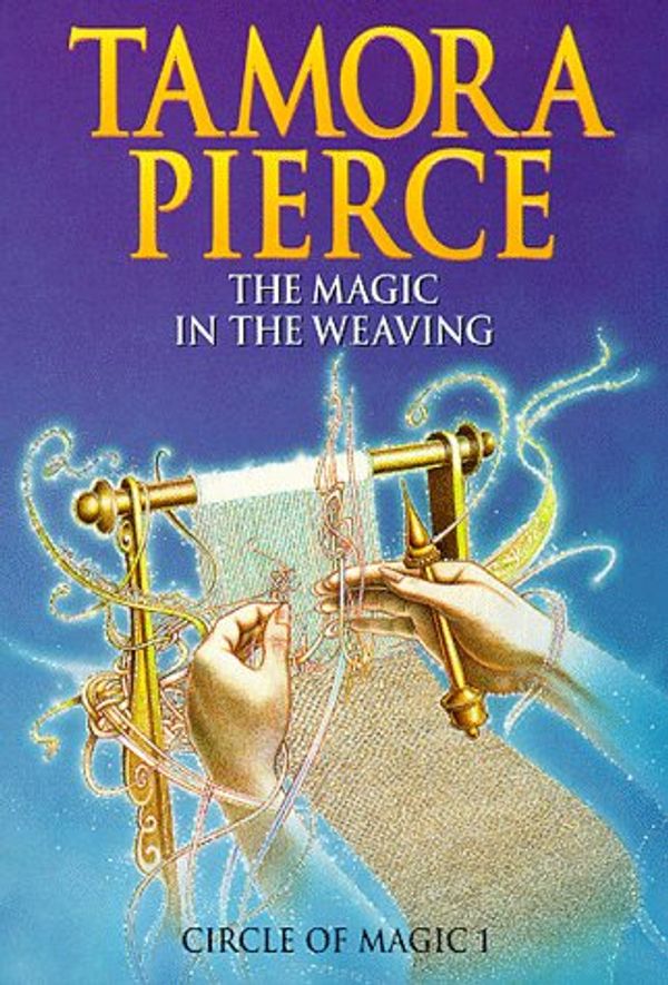 Cover Art for 9780590542210, The Magic in the Weaving by Tamora Pierce