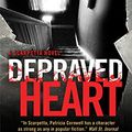 Cover Art for 9781443436748, Depraved Heart: A Scarpetta Novel (Kay Scarpetta) by Patricia Cornwell