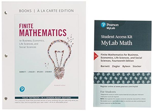 Cover Art for 9780134862576, Finite Mathematics for Business, Economics, Life Sciences, and Social Sciences, Books a la Carte, and Mylab Math with Pearson Etext -- Title-Specific Access Card Package by Raymond Barnett, Michael Ziegler, Karl Byleen, Christopher Stocker