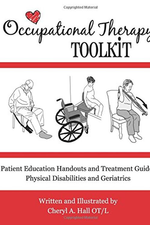 Cover Art for 9781482632866, Occupational Therapy Toolkit: Treatment Guides and Handouts by Hall OT, Cheryl A.