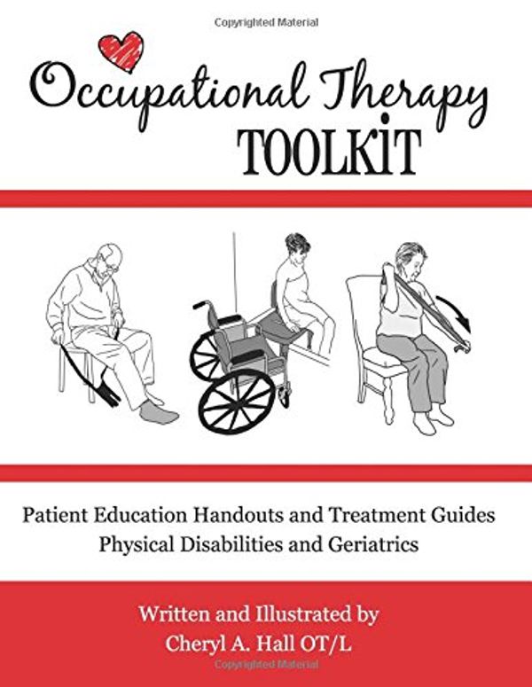 Cover Art for 9781482632866, Occupational Therapy Toolkit: Treatment Guides and Handouts by Hall OT, Cheryl A.