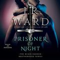 Cover Art for 9781508282662, Prisoner of Night by J R. Ward Unabridged CD Audiobook by Unknown