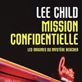 Cover Art for 9782253164128, Mission Confidentielle by Lee Child